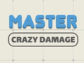 თამაშის Master Crazy Damage