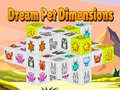 თამაშის Dream Pet Dimensions
