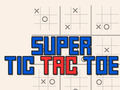 თამაშის Super Tic Tac Toe