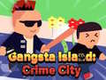 თამაშის Gangsta Island: Crime City