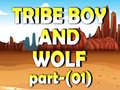 თამაშის Tribe Boy And Wolf part-(01)