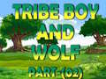 თამაშის Tribe Boy And Wolf part-(02)