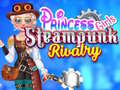 თამაშის Princess Girls Steampunk Rivalry