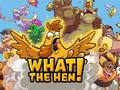 თამაშის What The Hen