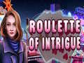 თამაშის Roulette of Intrigue