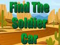 თამაშის Find The Soldier Car 