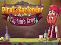 თამაშის Pirate Bartender Captain's Grog