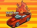 თამაშის Drive and Crash