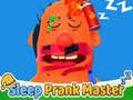 თამაშის Sleep Prank Master