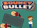 თამაშის Bouncy Bullet