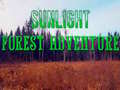 თამაშის Sunlight Forest Adventure