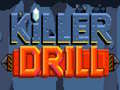 თამაშის Killer Drill