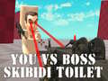 თამაშის You vs Boss Skibidi Toilet