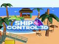 თამაშის Ship Control 3D