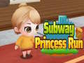 თამაშის Subway Princess Run