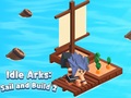 თამაშის Idle Arks: Sail and Build 2