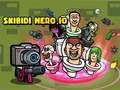თამაშის Skidibi Hero.io