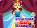 თამაშის Princess Doll Dress Up