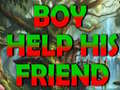 თამაშის Boy Help His Friend