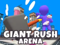 თამაშის Giant Rush Arena