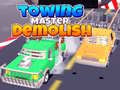 თამაშის Towing Master Demolish