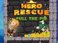 თამაშის Hero Rescue Pull The Pin