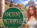თამაშის Ancient Metropolis