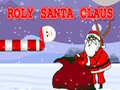 თამაშის Roly Santa Claus