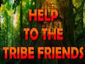 თამაშის Help To The Tribe Friends