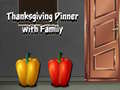თამაშის Thanksgiving Dinner with Family