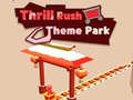თამაშის Thrill Rush Theme Park