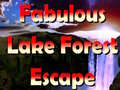 თამაშის Fabulous Lake Forest Escape