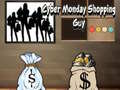 თამაშის Cyber Monday Shopping Guy