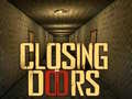 თამაშის Closing Doors