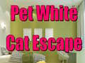 თამაშის Pet White Cat Escape