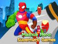 თამაშის Mashup Hero: Superhero Games
