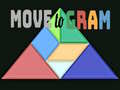 თამაშის Move to Gram