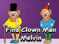 თამაშის Find Clown Man Melvin