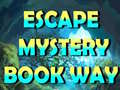 თამაშის Escape Mystery Book Way