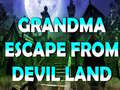 თამაშის Grandma Escape From Devil Land