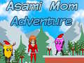 თამაშის Asami Mom Adventure