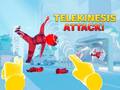 თამაშის Telekinesis Attack