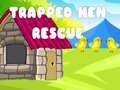თამაშის Trapped Hen Rescue
