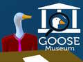 თამაშის Goose Museum