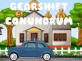თამაშის GearShift Conundrum