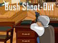 თამაშის Bush Shoot-Out