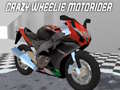 თამაშის Crazy Wheelie Motorider
