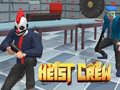 თამაშის Heist Crew
