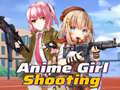 თამაშის Anime Girl Shooting 