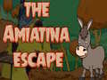 თამაშის The Amiatina Escape